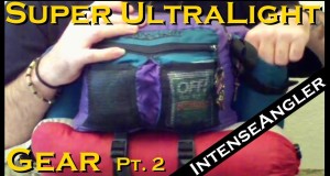 Super Ultralight Backpacking Gear – Part 2