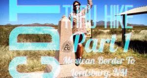 CDT Thru Hike 1: Mexican Border To Lordsburg, NM