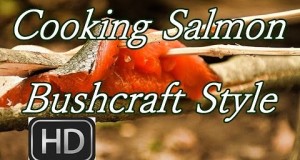 The Bushcraft Campout: Cooking Salmon, Bushcraft Style